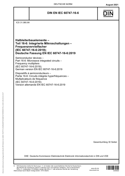 DIN EN IEC 60747-16-6-2021Semiconductor devices - Part 16-6: Microwave integrated circuits - Frequency multipliers (IEC 60747-16-6:2019); German version EN IEC 60747-16-6:2019