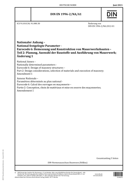 DIN EN 1996-2/NA/A1-2021National Annex - Nationally determined parameters - Eurocode 6: Design of masonry structures - Part 2: Design considerations, selection of materials and execution of masonry; Amendment 1