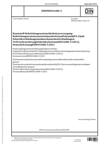 DIN EN ISO 16486-5-2021Plastics piping systems for the supply of gaseous fuels - Unplasticized polyamide (PA-U) piping systems with fusion jointing and mechanical jointing - Part 5: Fitness for purpose of the system (ISO 16486-5:2021); German version EN I