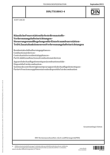 DIN/TS 18843-4-2021Residential solid fuel burning appliances - Combustion air devices - Control units for residential appliances - Part 4: Additional functions of combustion air devices