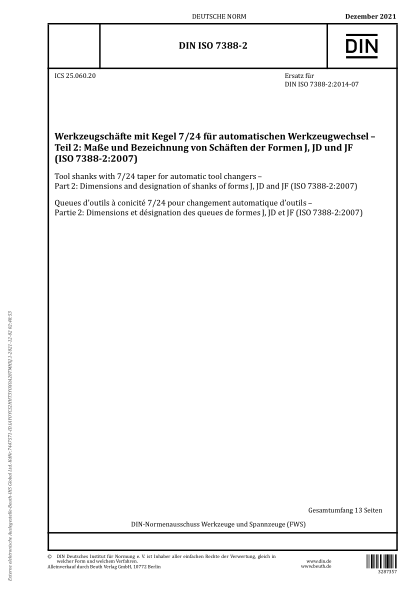 DIN ISO 7388-2-2021Tool shanks with 7/24 taper for automatic tool changers - Part 2: Dimensions and designation of shanks of forms J, JD and JF (ISO 7388-2:2007)