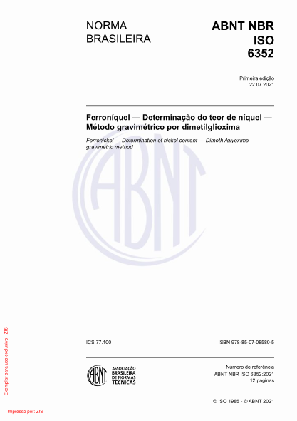 ABNT NBR ISO 6352-2021Ferronickel - Determination of nickel content - Dimethylglyoxime gravimetric method