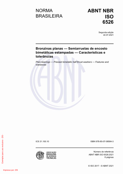 ABNT NBR ISO 6526-2021Plain bearings - Pressed bimetallic half thrust washers - Features and tolerances