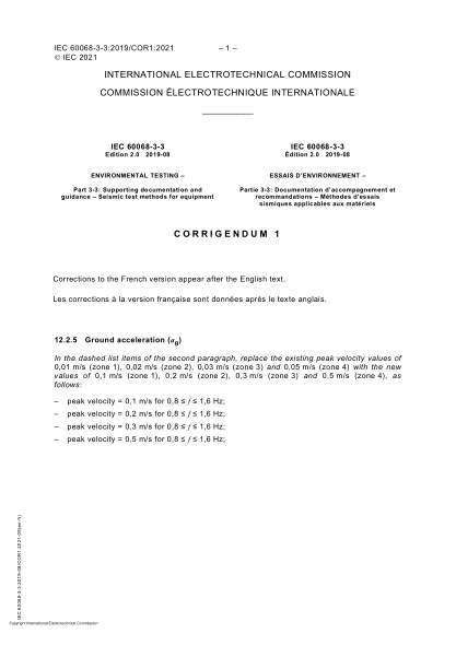 IEC 60068-3-3-2019/Cor 1-2021Corrigendum 1 - Environmental testing - Part 3-3: Supporting documentation and guidance - Seismic test methods for equipment