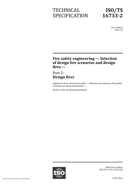 ISO/TS 16733-2-2021Fire safety engineering — Selection of design fire scenarios and design fires — Part 2: Design fires