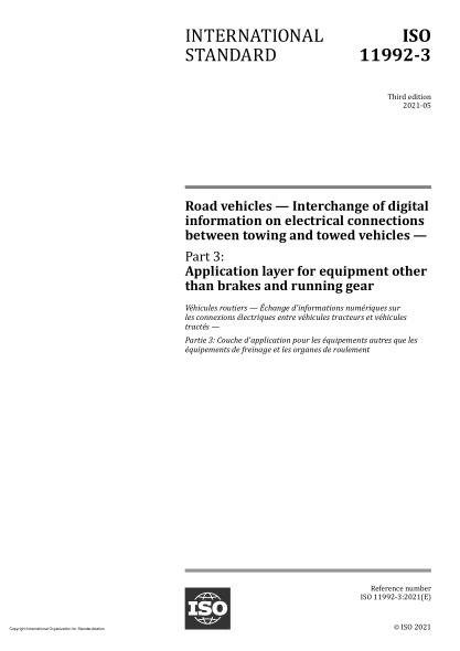 ISO 11992-3-2021Road vehicles — Interchange of digital information on electrical connections between towing and towed vehicles — Part 3: Application layer for equipment other than brakes and running gear