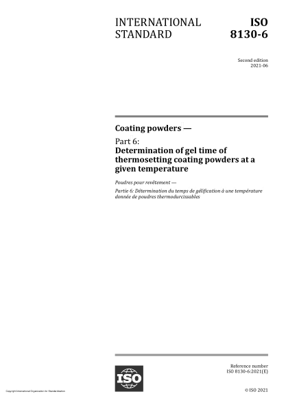 ISO 8130-6-2021Coating powders — Part 6: Determination of gel time of thermosetting coating powders at a given temperature
