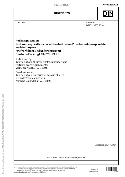 DIN EN 16758-2021Curtain walling - Determination of the strength of shear connections - Test method and requirements; German version EN 16758:2021