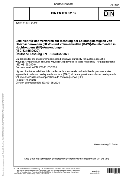 DIN EN IEC 63155-2021Guidelines for the measurement method of power durability for surface acoustic wave (SAW) and bulk acoustic wave (BAW) devices in radio frequency (RF) applications (IEC 63155:2020); German version EN IEC 63155:2020