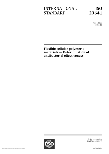 ISO 23641-2021柔性多孔聚合材料  抗菌效果的測定Flexible cellular polymeric materials — Determination of antibacterial effectiveness