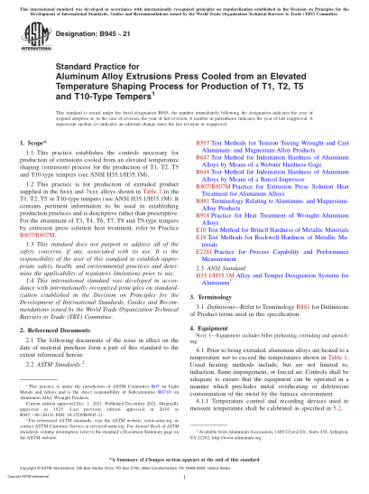 ASTM B945-2021Standard Practice for Aluminum Alloy Extrusions Press Cooled from an Elevated Temperature Shaping Process for Production of T1, T2, T5 and T10-Type Tempers