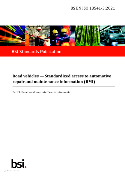 BS EN ISO 18541-3-2021Road vehicles. Standardized access to automotive repair and maintenance information (RMI). Functional user interface requirements