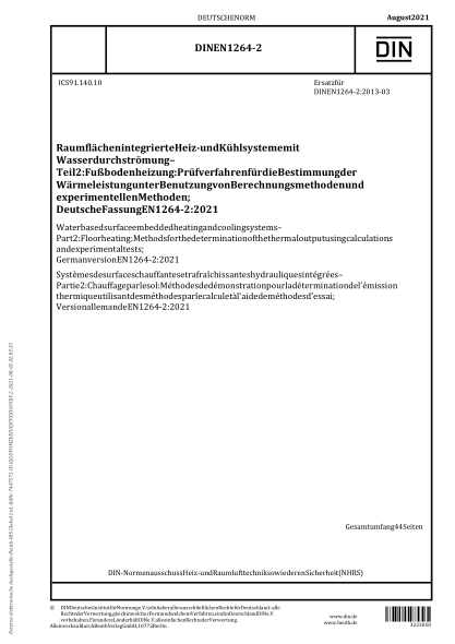 DIN EN 1264-2-2021Water based surface embedded heating and cooling systems - Part 2: Floor heating: Methods for the determination of the thermal output using calculations and experimental tests; German version EN 1264-2:2021