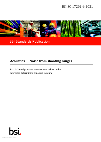 BS ISO 17201-6-2021Acoustics. Noise from shooting ranges. Sound pressure measurements close to the source for determining exposure to sound