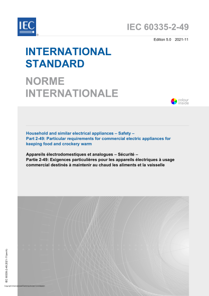 IEC 60335-2-49-2021Household and similar electrical appliances - Safety - Part 2-49: Particular requirements for commercial electric