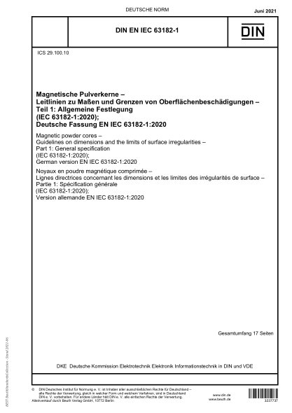DIN EN IEC 63182-1-2021Magnetic powder cores - Guidelines on dimensions and the limits of surface irregularities - Part 1: General specification (IEC 63182-1:2020); German version EN IEC 63182-1:2020