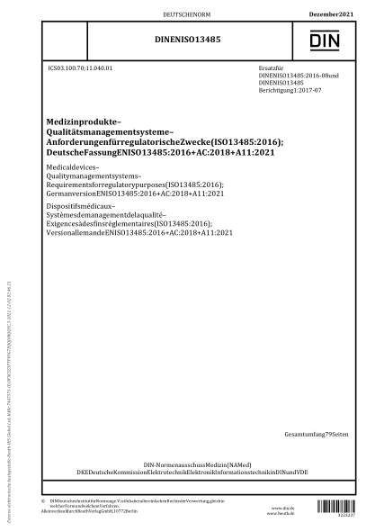 DIN EN ISO 13485-2021Medical devices - Quality management systems - Requirements for regulatory purposes (ISO 13485:2016); German version EN ISO 13485:2016 + AC:2018 + A11:2021