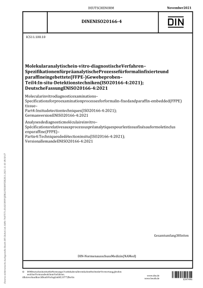 DIN EN ISO 20166-4-2021Molecular in vitro diagnostic examinations - Specifications for preexamination processes for formalin-fixed and paraffin-embedded (FFPE) tissue - Part 4: In situ detection techniques (ISO 20166-4:2021); German version EN ISO 20166-4