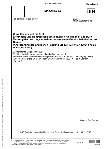 DIN EN 303423-2021Environmental Engineering (EE) - Electrical and electronic household and office equipment - Measurement of networked standby power consumption of Interconnecting equipment (Endorsement of the English version EN 303 423 V1.3.1 (2021-07) a