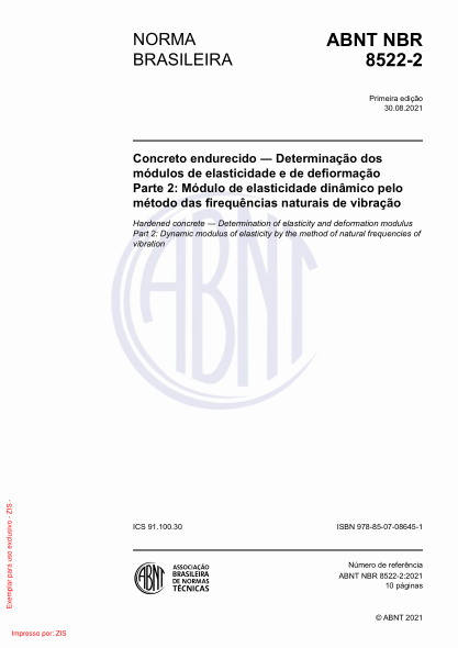 ABNT NBR 8522-2-2021Hardened concrete - Determination of elasticity and deformation modulus Part 2: Dynamic modulus of elasticity by the method of natural frequencies of vibration