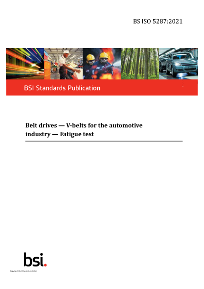 BS ISO 5287-2021Belt drives. V-belts for the automotive industry. Fatigue test