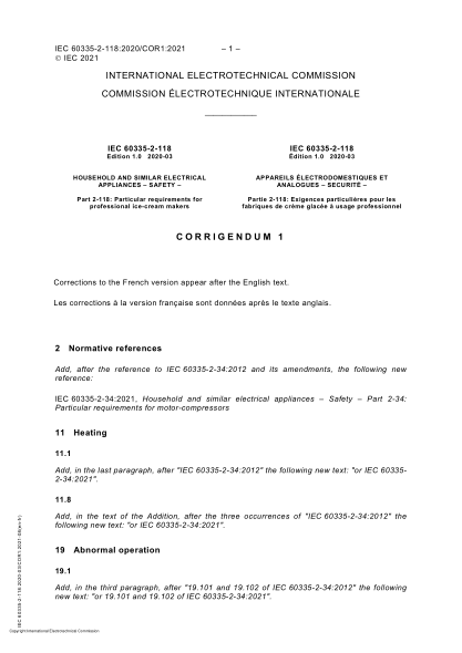 IEC 60335-2-118-2020/Cor 1-2021Cor rigendum 1 - Household and similar electrical appliances - Safety - Part 2-118- Particular requirements for professional ice-cream makers