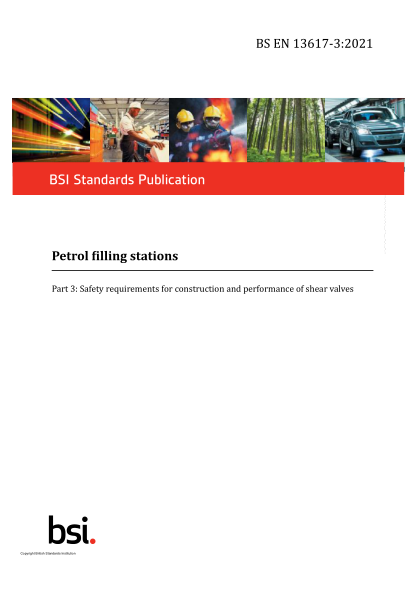 BS EN 13617-3-2021Petrol filling stations. Part 3:Safety requirements for construction and performance of shear valves