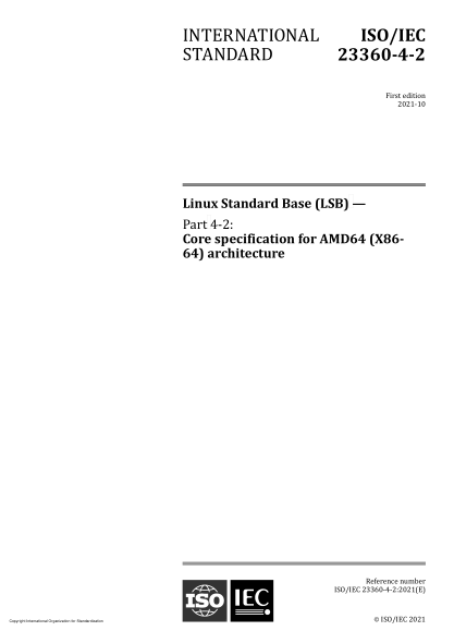 ISO/IEC 23360-4-2-2021Linux Standard Base (LSB) — Part 4-2: Core specification for AMD64 (X86-64) architecture