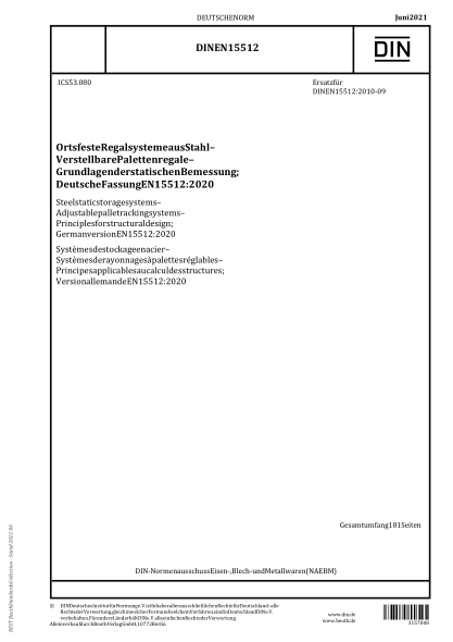 DIN EN 15512-2021Steel static storage systems - Adjustable pallet racking systems - Principles for structural design; German version EN 15512:2020