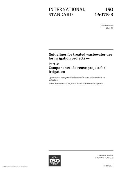 ISO 16075-3-2021Guidelines for treated wastewater use for irrigation projects — Part 3: Components of a reuse project for irrigation