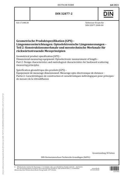 DIN 32877-2-2021Geometrical product specification (GPS) - Dimensional measuring equipment: Optoelectronic measurement of length - Part 2: Design characteristics and metrological characteristics for backward scattering measuring principles