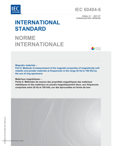 IEC 60404-6-2018+Amd 1-2021Magnetic materials - Part 6: Methods of measurement of the magnetic properties of magnetically soft metallic and powder materials at frequencies in the range 20 Hz to 100 kHz by the use of ring specimens