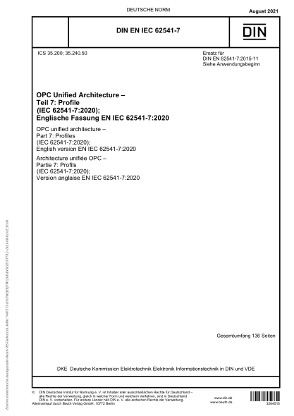 DIN EN IEC 62541-7-2021OPC unified architecture - Part 7: Profiles (IEC 62541-7:2020); English version EN IEC 62541-7:2020