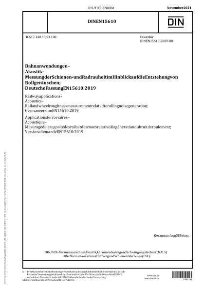 DIN EN 15610-2021Railway applications - Acoustics - Rail and wheel roughness measurement related to rolling noise generation; German version EN 15610:2019