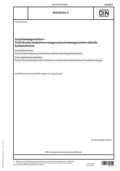 DIN 30652-3-2021Excess flow valves - Part 3: Conformity assessment of excess flow valves for gas installation