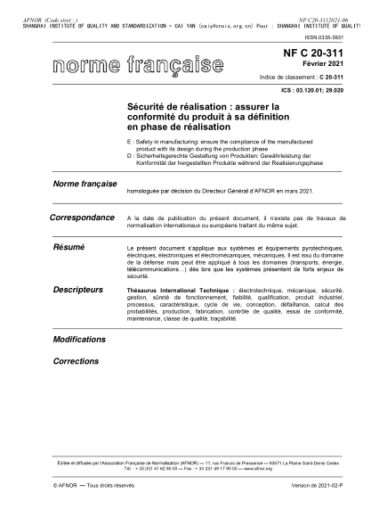 NF C20-311-2021Safety in manufacturing : ensure the compliance of the manufactured product with its design during the production phase