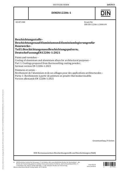 DIN EN 12206-1-2021Paints and varnishes - Coating of aluminium and aluminium alloys for architectural purposes - Part 1: Coatings prepared from thermosetting coating powder; German version EN 12206-1:2021