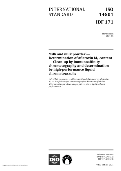 ISO 14501-2021Milk and milk powder — Determination of aflatoxin M1 content — Clean-up by immunoaffinity chromatography and determination by high-performance liquid chromatography