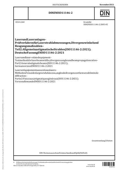 DIN EN ISO 11146-2-2021Lasers and laser-related equipment - Test methods for laser beam widths, divergence angles and beam propagation ratios - Part 2: General astigmatic beams (ISO 11146-2:2021); German version EN ISO 11146-2:2021