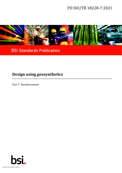 PD ISO/TR 18228-7-2021Design using geosynthetics. Reinforcement