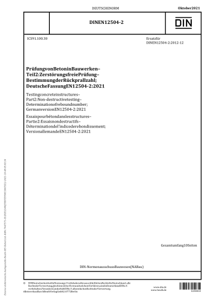 DIN EN 12504-2-2021Testing concrete in structures - Part 2: Non-destructive testing - Determination of rebound number; German version EN 12504-2:2021