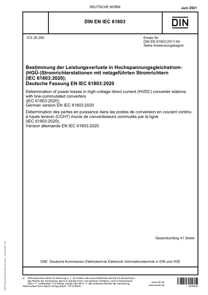 DIN EN IEC 61803-2021Determination of power losses in high-voltage direct current (HVDC) converter stations with line-commutated converters (IEC 61803:2020); German version EN IEC 61803:2020