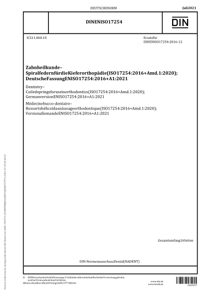 DIN EN ISO 17254-2021Dentistry - Coiled springs for use in orthodontics (ISO 17254:2016 + Amd.1:2020); German version EN ISO 17254:2016 + A1:2021