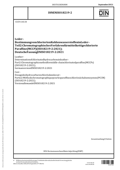 DIN EN ISO 18219-2-2021Leather - Determination of chlorinated hydrocarbons in leather - Part 2: Chromatographic method for middle-chain chlorinated paraffins (MCCPs) (ISO 18219-2:2021); German version EN ISO 18219-2:2021