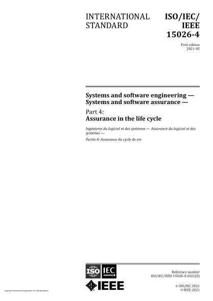 ISO/IEC/IEEE 15026-4-2021Systems and software engineering — Systems and software assurance — Part 4: Assurance in the life cycle