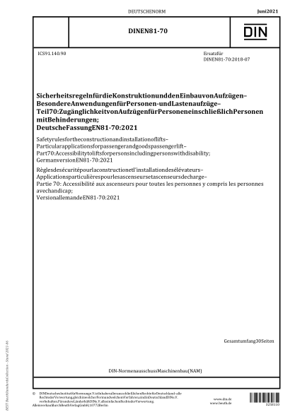 DIN EN 81-70-2021Safety rules for the construction and installation of lifts - Particular applications for passenger and goods passenger lift - Part 70: Accessibility to lifts for persons including persons with disability; German version EN 81-70:2021