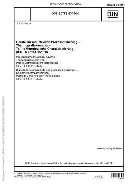 DIN IEC/TS 63144-1-2021Industrial process control devices - Thermographic cameras - Part 1: Metrological characterization (IEC TS 63144-1:2020)