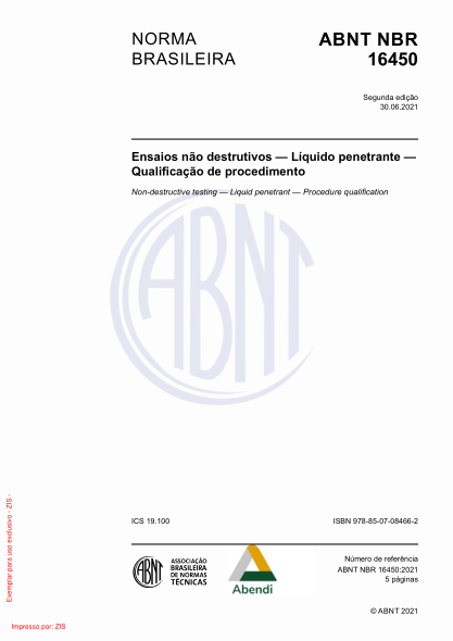 ABNT NBR 16450-2021Non-destructive testing - Liquid penetrant - Procedure qualification