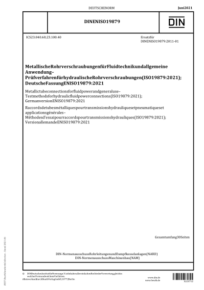 DIN EN ISO 19879-2021Metallic tube connections for fluid power and general use - Test methods for hydraulic fluid power connections (ISO 19879:2021); German version EN ISO 19879:2021