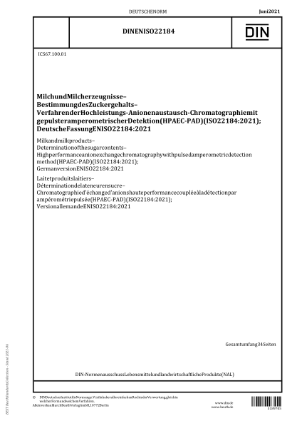 DIN EN ISO 22184-2021Milk and milk products - Determination of the sugar contents - High performance anion exchange chromatography with pulsed amperometric detection method (HPAEC-PAD) (ISO 22184:2021); German version EN ISO 22184:2021